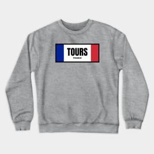 Tours City in French Flag Colors Crewneck Sweatshirt